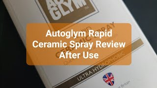 Autoglym Rapid Ceramic Spray Review After Use [upl. by Scharf]