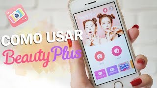 COMO USAR O EDITOR BEAUTY PLUS [upl. by Oneal284]