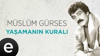 Yaşamanın Kuralı Müslüm Gürses Official Audio yaşamanınkuralı müslümgürses  Esen Müzik [upl. by Merv]