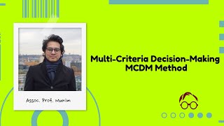 MultiCriteria DecisionMaking MCDM Method  Simple Explanation [upl. by Verile]