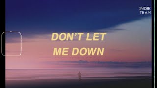 LyricsVietsub Surfaces  Dont Let Me down ft JVKE [upl. by Golding]