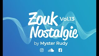 ZOUK NOSTALGIE 13 [upl. by Daggna]