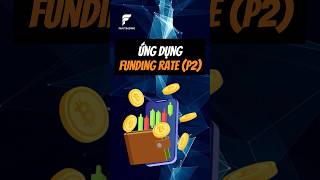 Ứng dụng Funding Rate trong Crypto  Trade Futures P2 fundingrate funding shorts [upl. by Hayila]