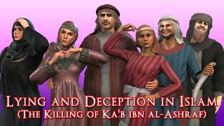 Lying and Deception in Islam The Killing of Kab ibn alAshraf [upl. by Ayikal775]