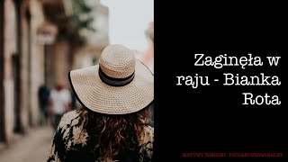 29 Zaginięcie w raju  Bianka Rota Podcast kryminalny [upl. by Hedberg787]