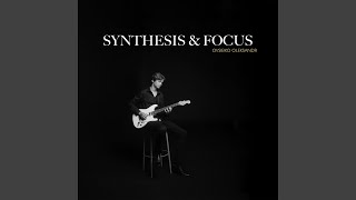 Synthesis and Focus [upl. by Amian]