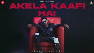 SAEMY  AKELA KAAFI HAI  PROD DJ APPLE amp GOMZY  OFFICIAL MUSIC VIDEO [upl. by Tnarg138]