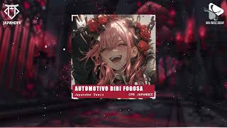 AUTOMOTIVO BIBI FOGASA  JAPANDEE REMIX [upl. by Galanti952]