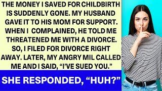 The money I saved for childbirth is suddenly gone My husband gave it to his mom so I complaine [upl. by Melton19]