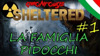 La Famiglia Pidocchi  SHELTERED Walkthrough ITA 1 [upl. by Lilyan286]