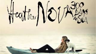 Heather Nova quotSave A Little Piece Of Tomorrowquot [upl. by Lothair]