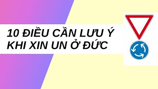 10 điều cần lưu ý khi xin Un ở Đức  10 câu hỏi phải trả lời khi xin Un ở Đức [upl. by Iinden315]