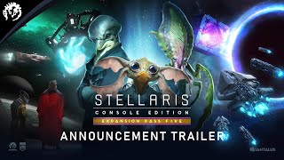 Stellaris Console Edition  Expansion Pass Five  Announcement Trailer [upl. by Nmutua544]