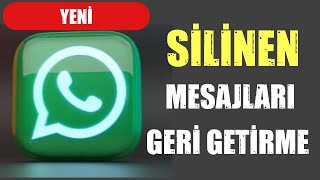 SİLİNEN WHATSAPP MESAJLARINI GERİ GETİRME  Eski WhatsApp Mesajlarını Kurtarma 2023 [upl. by Hennahane]