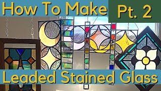 How to Accurately Create a Leaded Stained Glass Panel Pt 2 [upl. by Hackney]