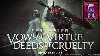 FFXIV Patch 51 MSQ Vows of Virtue Deeds of Cruelty 33 [upl. by Gnuoy]