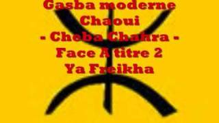 Gasba chaoui  Cheba charha  Face A titre 1  ya freikha [upl. by Petrina]