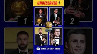 And THE UNDESERVED Ballon D’or Winner Is …   Quiz Football 2024 [upl. by Nehte]