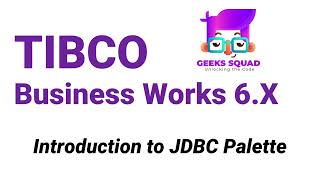 TIBCO BW6 Tutorial Introduction to JDBC Palette [upl. by Nelie]