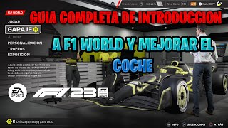 GUIA COMPLETA DE INTRODUCCION A F1 WORLD Y MEJORAR EL COCHE  F1 23 [upl. by Bridge]