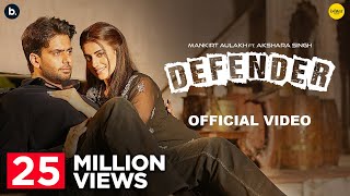 Defender by Mankirt Aulakh  Akshara Singh  Renuka Panwar  Ishtar Punjabi  Haryanvi song 2024 [upl. by Wilhelmine683]