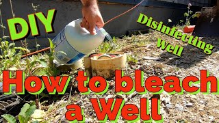 How to Bleach a Well  Disinfecting Well [upl. by Baniez380]