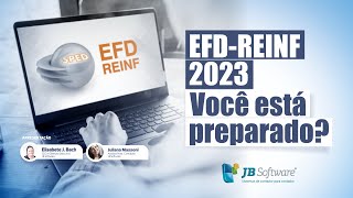 EFDReinf 2023  Você está preparado [upl. by Assirrak]