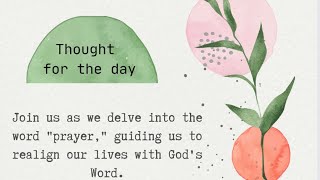 Day 4  Thought For Today  prAyer  Adoration [upl. by Carrick]