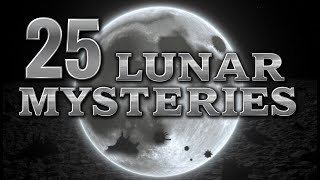 MINDBLOWING Facts About 25 UNEXPLAINED Lunar Anomalies [upl. by Gad]