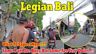 What To Expect At Legian Bali Now Some Part Are Busy But Some Are Quiet [upl. by Adnaw714]