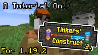 Tinkers Construct Tutorial for 1192 Part 1 [upl. by Mehs]