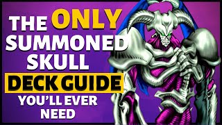 The ONLY Summoned Skull Deck Guide Youll EVER NEED [upl. by Nueovas]