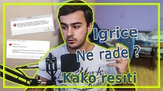 Kako resiti problem sa igricama koje ne rade [upl. by Enitsuga494]