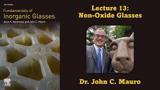 NonOxide Glasses Lecture 13 Glass Science [upl. by Capello378]