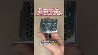 ¿Cómo controlar las revoluciones de un motor de 110V AC  LaElectronicaGT SCR MotorAC Dimmer [upl. by Aiynat]