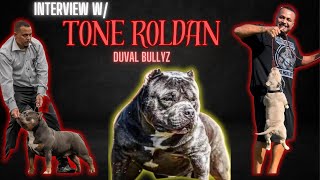 INTERVIEW W TONE ROLDAN  DUVAL BULLYZ  ABKC  AMERICANBULLIES [upl. by Horter]