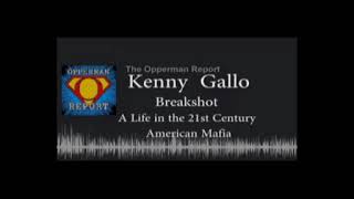 Kenny Gallo Breakshot A Life in the 21st Century American Mafia [upl. by Hinson]