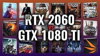 RTX 2060 vs GTX 1080 Ti Benchmarks  Gaming Tests Review amp Comparison  53 tests [upl. by Nit566]