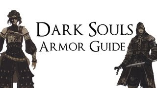 Dark Souls  Armor Guide Starter Sets [upl. by Gerrald]