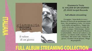 Gianmaria Testa  Il valzer di un giorno  2022 full album streaming [upl. by Sandye]