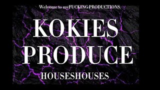 Kokies Produce  HOUSEIMPROVISED [upl. by Silvio]