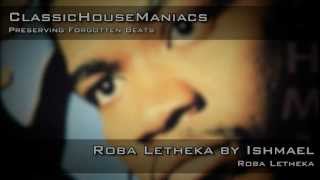 Ishmael  Roba Letheka [upl. by Aivatra]