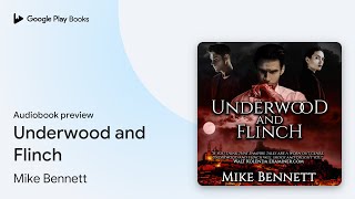 Underwood and Flinch by Mike Bennett · Audiobook preview [upl. by Aligna]