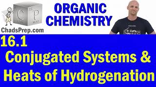 161 Conjugated Systems and Heats of Hydrogenation  Organic Chemistry [upl. by Infield]