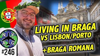 Moving To Braga Portugal vs Lisbon  Porto amp Braga Romana Festival [upl. by Kirtap]