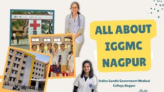 IGGMC Nagpur  AcademicsHostelsCampusExtracurriculars  neet2022 neet2023 nagpur medical [upl. by Olimreh]