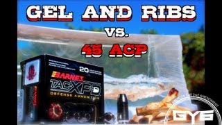 Barnes TACXPD 45acp vs Gel amp RibsGY6 Ballistic Test 9 [upl. by Okir704]