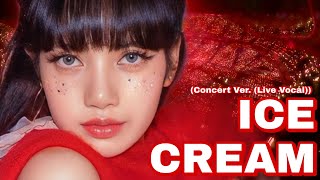 Ice Cream Blackpink Concert Ver Live Vocal [upl. by Sholom]