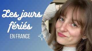 LES JOURS FÉRIÉS EN FRANCE [upl. by Syxela]