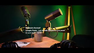 Replay  Webinaire spécial Congés Payés  Les bonnes questions à se poser [upl. by Blackwell279]